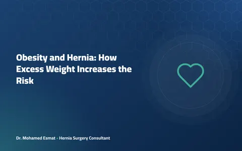 Obesity and Hernia: How Excess Weight Increases the Risk
