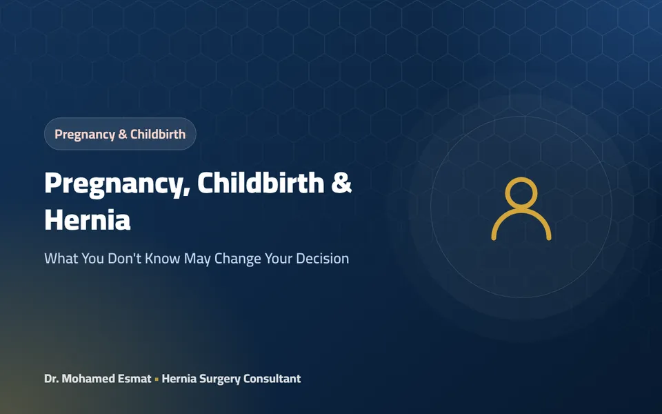 Pregnancy, Childbirth & Hernia