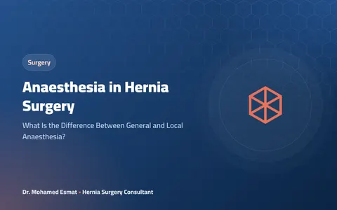Anaesthesia in Hernia Surgery
