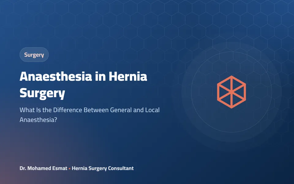 Anaesthesia in Hernia Surgery