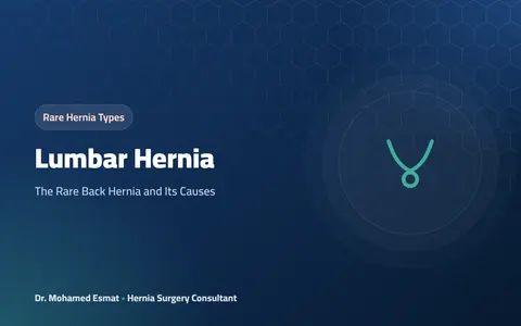 Lumbar Hernia: The Rare Back Hernia and Its Causes