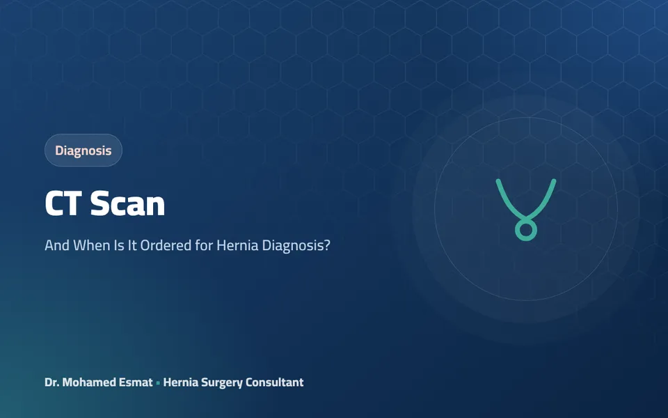 CT Scan: And When Is It Ordered for Hernia Diagnosis?