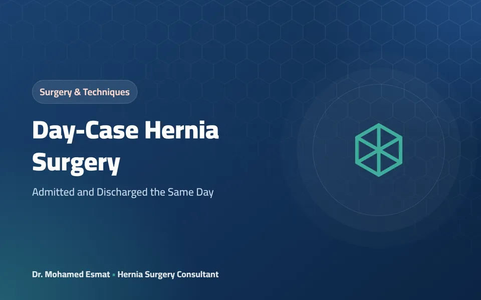 Day-Case Hernia Surgery: Admitted and Discharged the Same Day