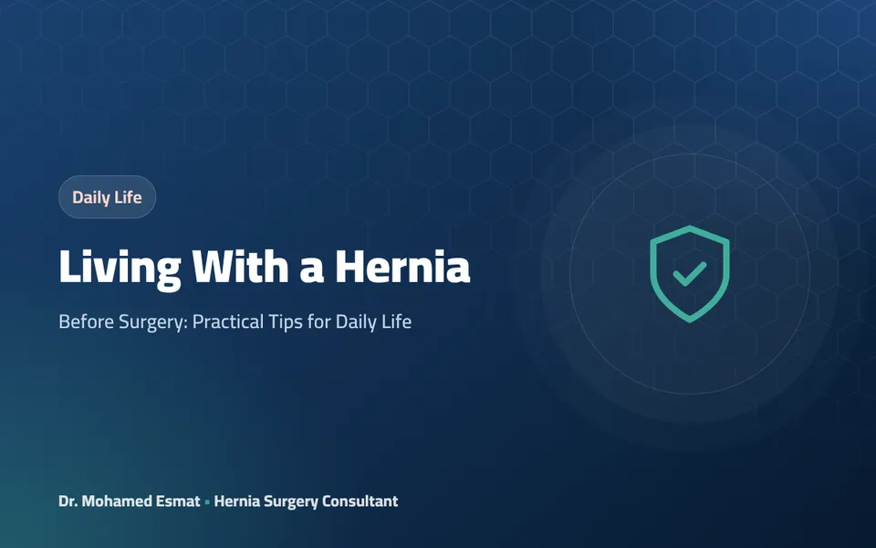 Living With a Hernia: Before Surgery: Practical Tips for Daily Life