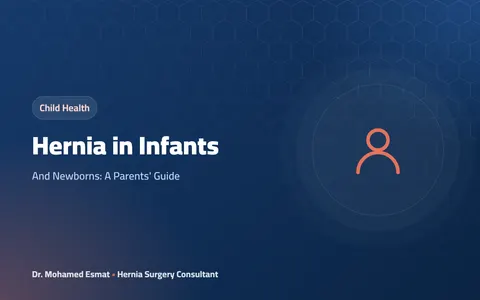 Hernia in Infants: And Newborns: A Parents' Guide