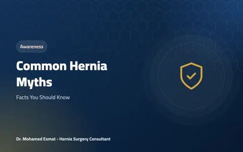 Common Hernia Myths: Facts You Should Know