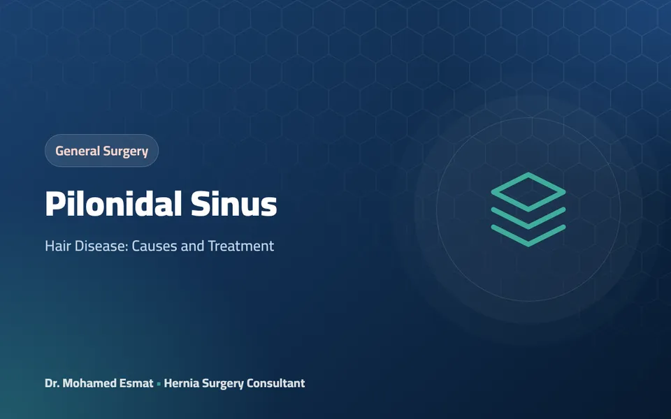 Pilonidal Sinus: Hair Disease: Causes and Treatment
