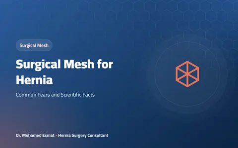 Surgical Mesh for Hernia: Common Fears and Scientific Facts