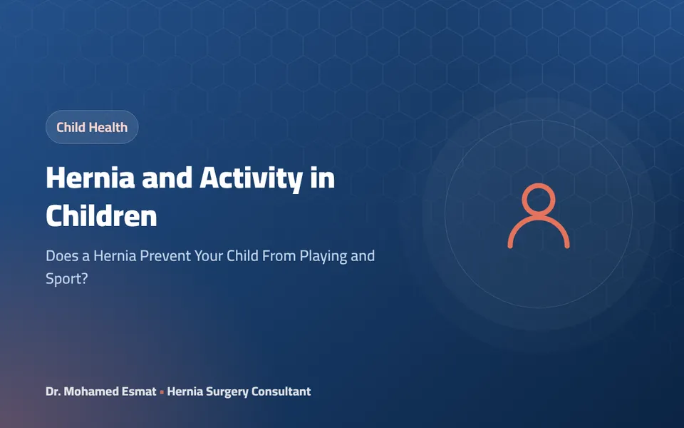 Hernia and Activity in Children