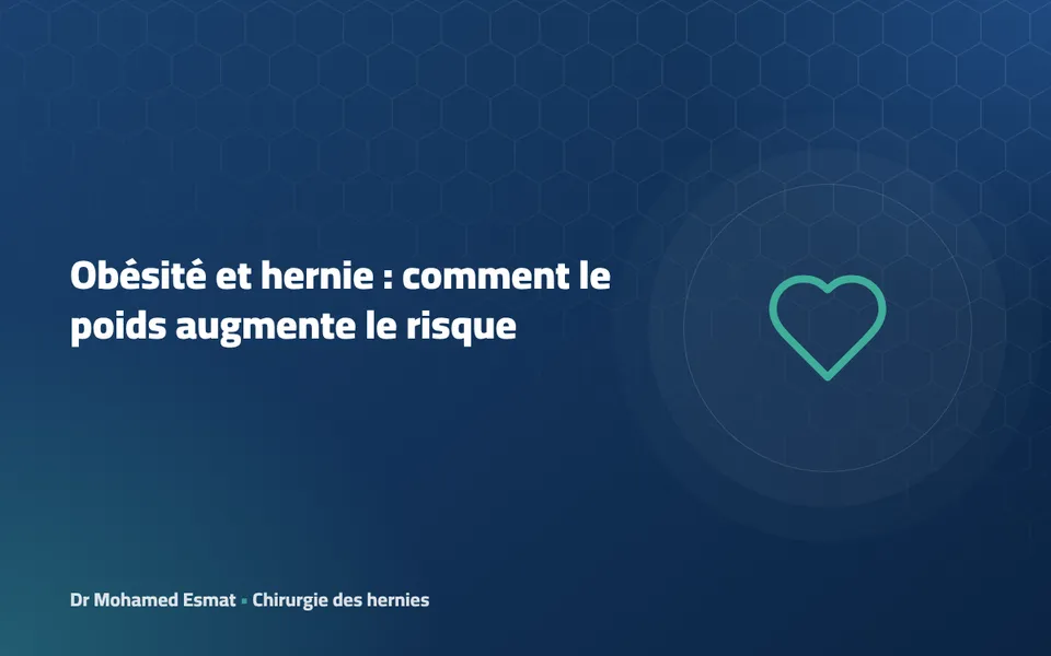 Obésité et hernie : comment le poids augmente le risque