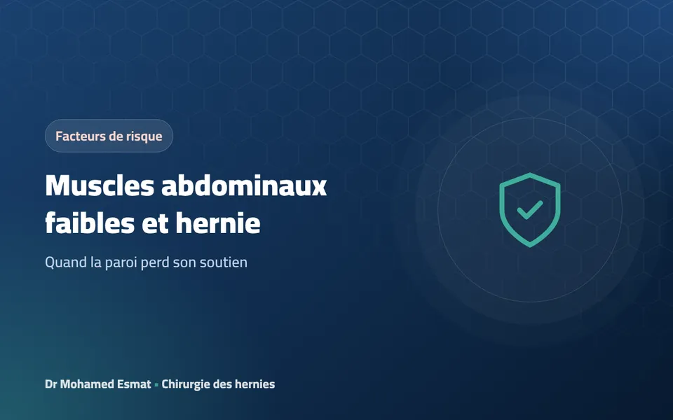 Muscles abdominaux faibles et hernie