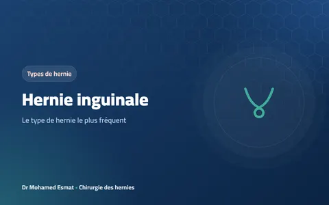 Hernie inguinale : le type de hernie le plus fréquent