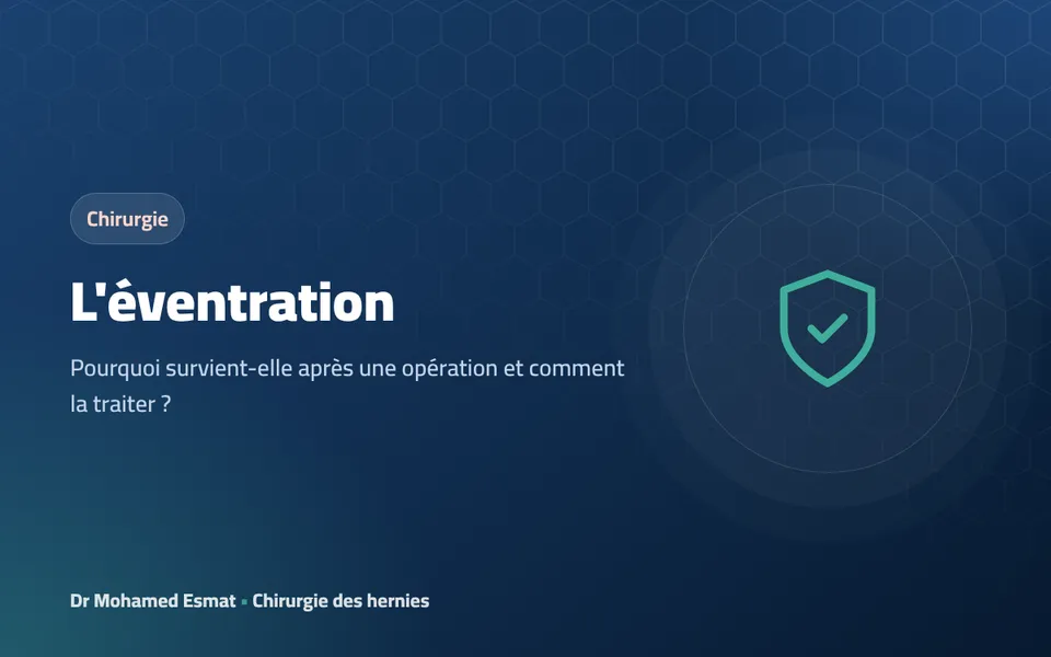 Éventration : pourquoi survient-elle après une opération et comment la traiter ?