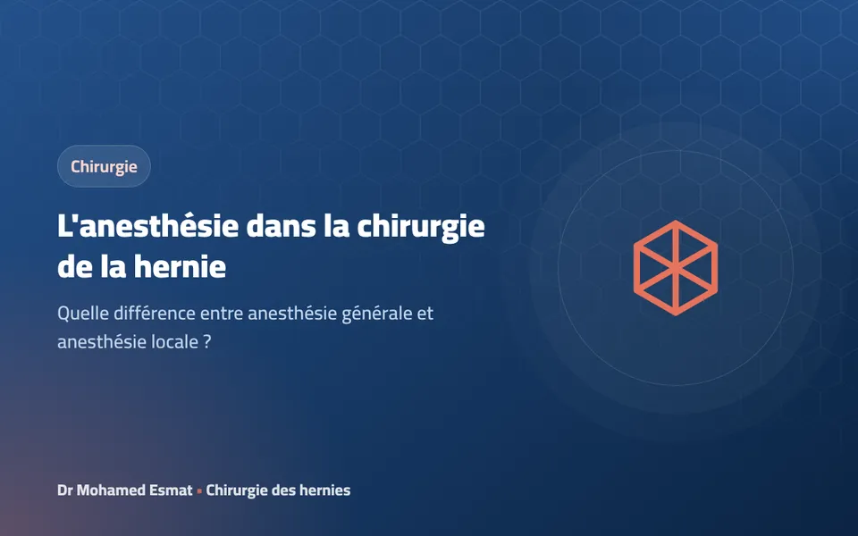 L'anesthésie dans la chirurgie de la hernie
