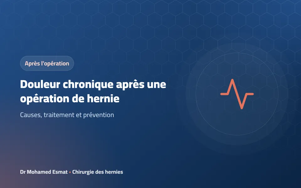 Douleur chronique après une opération de hernie