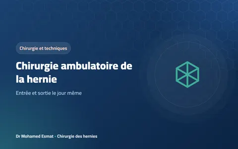 Chirurgie ambulatoire de la hernie : entrée et sortie le jour même