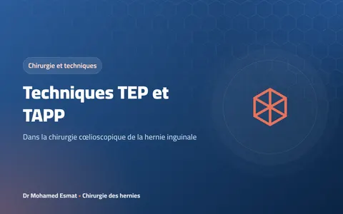Techniques TEP et TAPP : la chirurgie cœlioscopique de la hernie inguinale