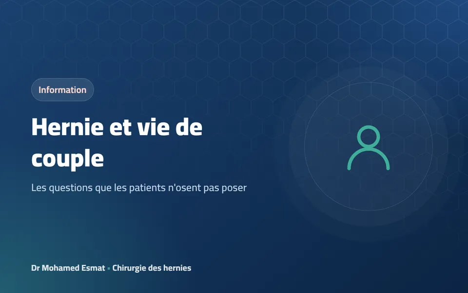 Hernie et vie de couple : les questions que les patients n'osent pas poser