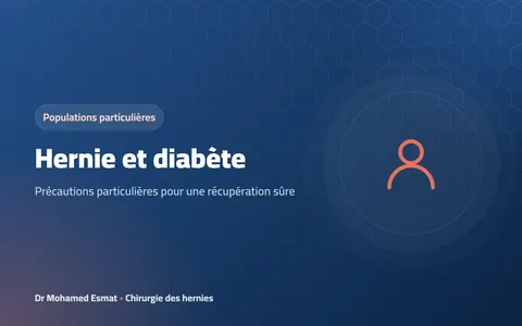 Hernie et diabète : précautions particulières pour une récupération sûre
