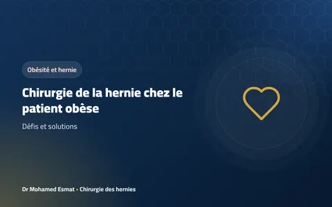 Chirurgie de la hernie chez le patient obèse