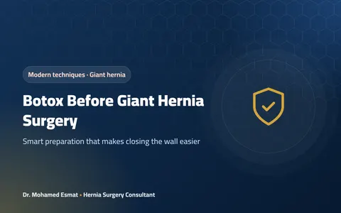 Botox Before Giant Hernia Surgery: How It Helps Close the Abdominal Wall