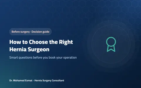 How to Choose the Right Hernia Surgeon: Questions to Ask Before Surgery